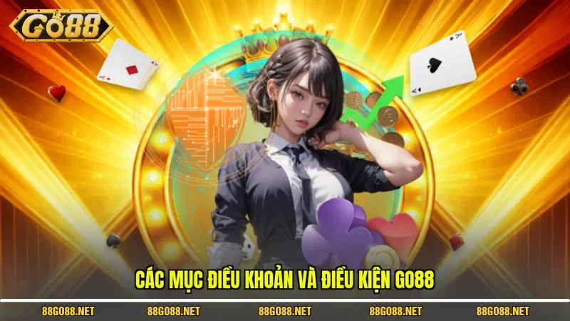 Các mục điều khoản và điều kiện Go88