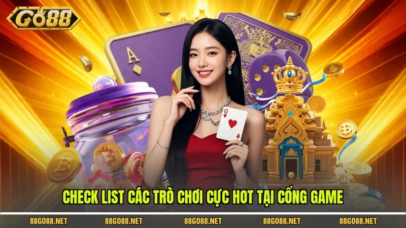Go88 - Cổng Game Hot Nhất 2026 | Đăng Ký Go 88 Nhận Ưu Đãi 10 Sunwin Check list các trò chơi cực hot tại cổng game