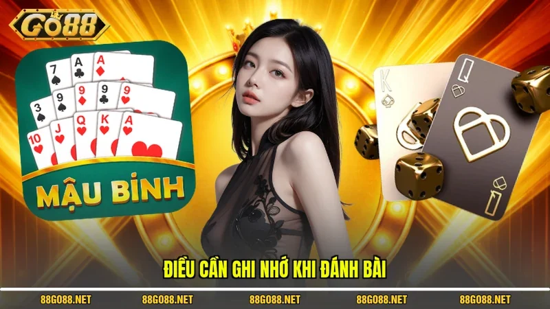 Điều cần ghi nhớ khi đánh bài