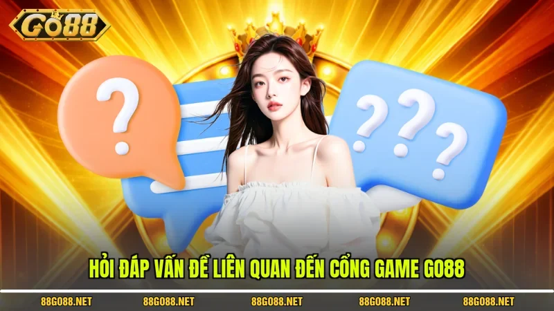Go88 - Cổng Game Hot Nhất 2026 | Đăng Ký Go 88 Nhận Ưu Đãi 15 Sunwin Hỏi đáp vấn đề liên quan đến cổng game Go88