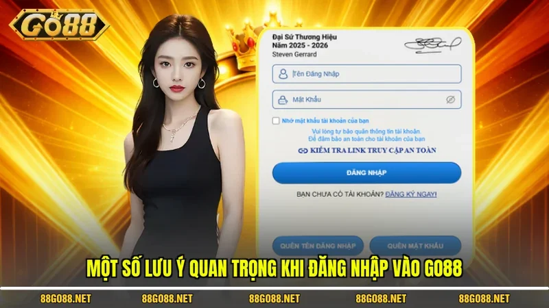 Một số lưu ý quan trọng khi đăng nhập vào Go88