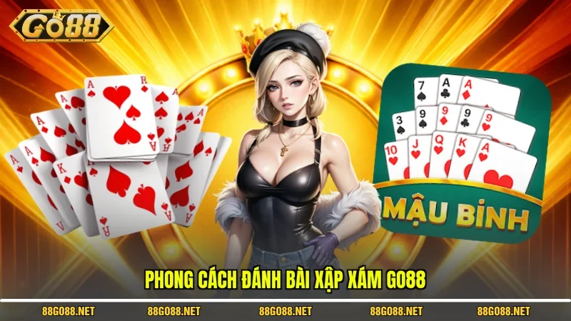 Phong cách đánh bài xập xám Go88