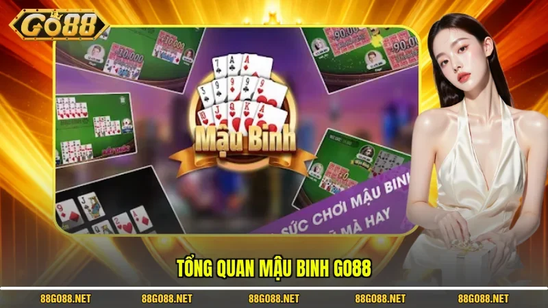 Tổng quan Mậu Binh Go88